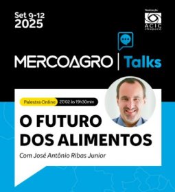 Mercoagro Talks promove palestra on-line sobre o futuro dos alimentos